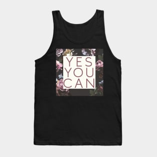 Yes You Can Floral Empowering Girl Boss Quote Tank Top